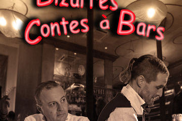 LES BIZARRES CONTES À BARS (extraits)